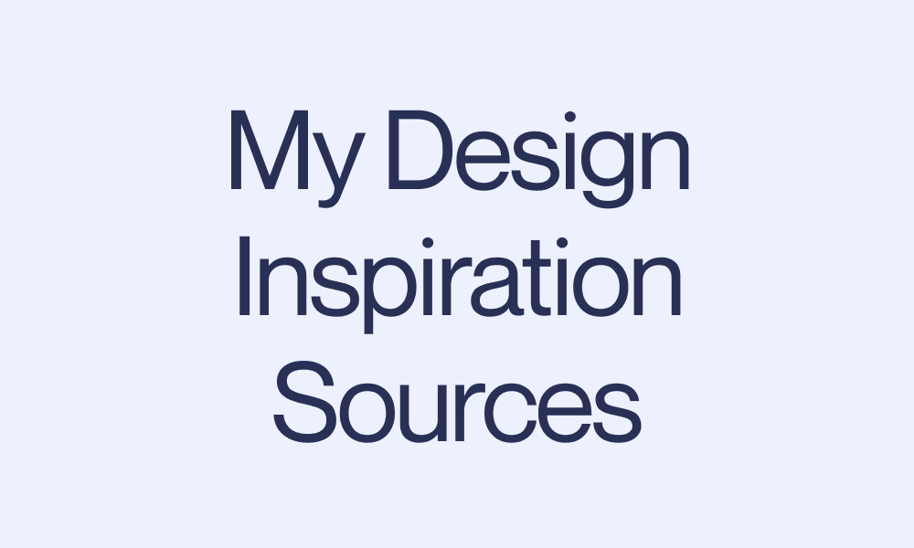 Featured image for My Design Inspiration Sources